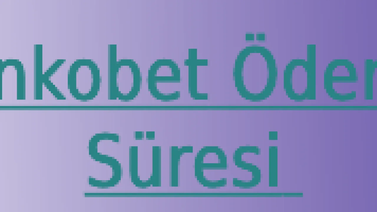 Bankobet Ödeme Süresi